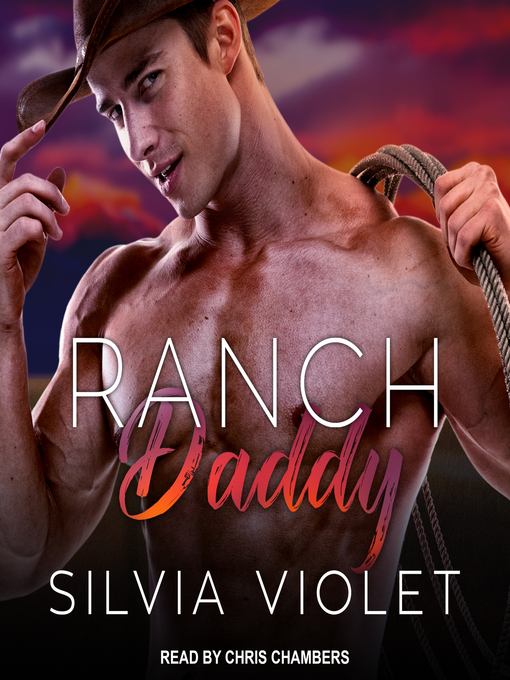 Title details for Ranch Daddy by Silvia Violet - Available